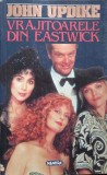 VRAJITOARELE DIN EASTWICK-JOHN UPDIKE-218110
