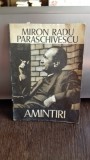 AMINTIRI - MIRON RADU PARASCHIVESCU