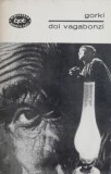 Doi vagabonzi - Maxim Gorki - Nuvele si povestiri - Beletristica