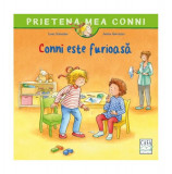 Conni este furioasă - Paperback - Liane Schneider - Casa