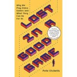 Lost in a Good Game