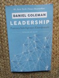 LEADERSHIP, PUTEREA INTELIGENTEI EMOTIONALE de DANIEL GOLEMAN