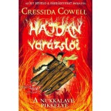 Hajdan var&aacute;zsl&oacute;i 3. - A Nukkalave Pikkelye - Cressida Cowell