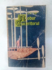 Robur cuceritorul , stapanul lumii - JULES VERNE foto