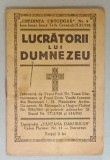 LUCRATORII LUI DUMNEZEU de TOMA GHERASIMESCU si VASILE IONESCU , 1940
