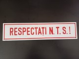 NI44 Tablă emailată protecția muncii Respectați NTS &ndash; perioada comunistă