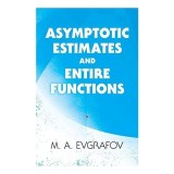Asymptotic Estimates and Entire Functions