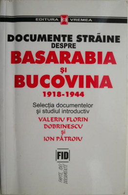 Documente straine despre Basarabia si Bucovina (1918-1944) foto