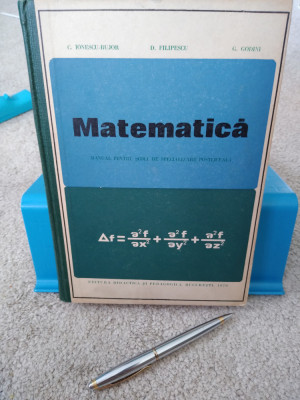 Matematică. Manual pt școli de specializare postliceală. C. Ionescu-Bujor. 1970 foto