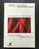 Constantin F&acirc;nt&acirc;neru - Cruciada umbrelor (2001)