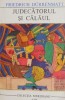 Judecatorul si calaul - Friedrich Durrenmatt - Roman Beletristica