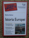 Istoria Europei - Nathan Barber, Curtea Veche, 2012, 444 pagini, Editie Necartonata - Stare Foarte Buna