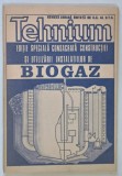 TEHNIUM , REVISTA LUNARA , EDITIE SPECIALA CONSACRATA CONSTRUCTIEI SI UTILIZARII DE BIOGAZ