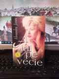 Alexandra Jones, A lui pe vecie, editura Miron, București, c. 1994, 109