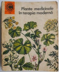 Plante medicinale in terapia moderna - Maria Alexandriu Peiulescu foto