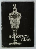 SCHONES GLAS ( FRUMUSETEA STICLEI ) , 1962 , ALBUM DE ARTA CU FOTOGRAFII SI TEXT IN LIMBA GERMANA