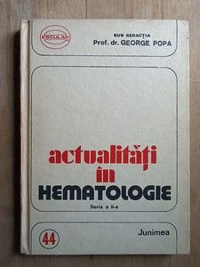 Actualitati in hematologie- George Popa foto