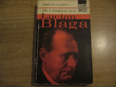 Mircea Vaida - Pe urmele lui Lucian Blaga foto