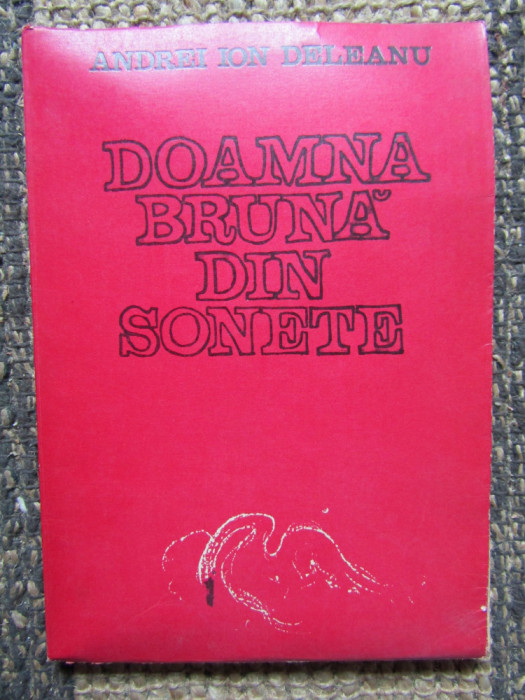 DOAMNA BRUNA DIN SONETE-ANDREI ION DELEANU