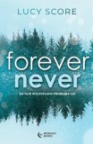 Forever Never - Paperback brosat - Lucy Score - Midnight books