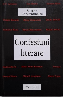 Confesiuni literare &amp;ndash; Grigore Constantinescu foto