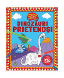 Dinozauri prietenoși - Paperback brosat - *** - Kreativ