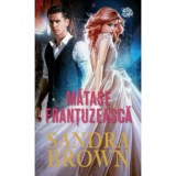 Matase frantuzeasca/Sandra Brown