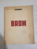 H. Bonciu - BROM, Editura Cultura Poporului, 84 pagini, Carte Veche