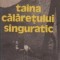 Taina calaretului singuratic
