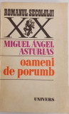 MIGUEL ANGEL ASTUTIAS - OAMENI DE PORUMB