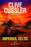 Imperiul Celtic - Paperback brosat - Clive Cussler, Dirk Cussler - RAO
