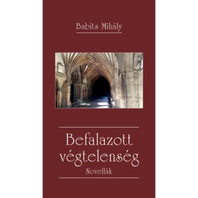 Befalazott v&amp;eacute;gtelens&amp;eacute;g - Novell&amp;aacute;k - Babits Mih&amp;aacute;ly foto