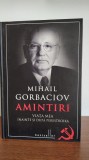 Mihail Gorbaciov &ndash; Amintiri. Viata mea inainte si dupa perestroika