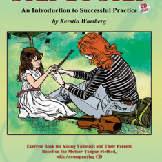Step by Step 1b -- An Introduction to Successful Practice for Violin: Book & CD