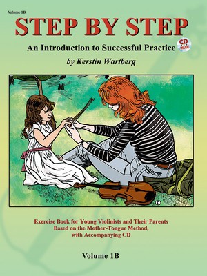 Step by Step 1b -- An Introduction to Successful Practice for Violin: Book &amp; CD