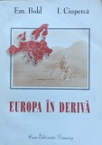 Europa in deriva - I. Ciupercă (xx838)