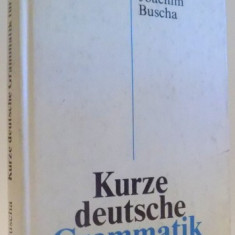KURZE DEUTSCHE GRAMMATIK FUR AUSLANDER von GERHARD HELBIG, JOACHIM BUSCHA , 1976