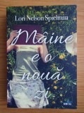 Lori Nelson Spielman - Maine e o noua zi