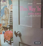 Disc vinil, LP. This Way &#039;In&#039;-Ronnie Aldrich And His Two Pianos cu The London Festival Orchestra, Rock and Roll