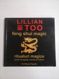 FENG SHUI MAGIC Ritualuri magice pentru dragoste, succes si fericire - Lillian Too