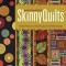 Kim Schaefer&#039;s Skinny Quilts: 15 Bed Runners, Table Toppers &amp; Wallhangings [With Pattern(s)]