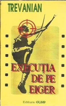 Executia de pe Eiger - Trevanian