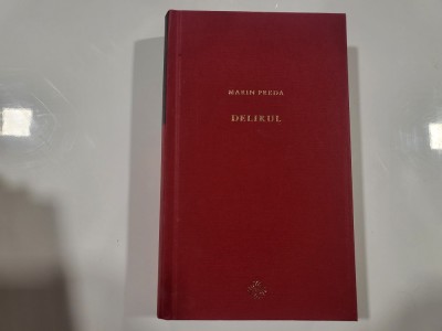 Delirul de Marin Preda foto