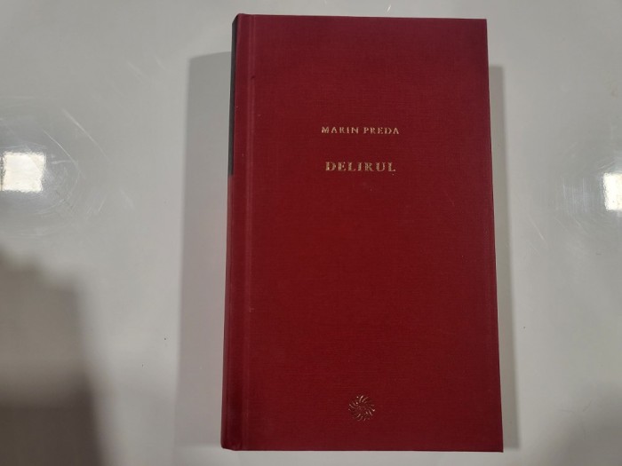 Delirul de Marin Preda