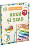 Adun si scad. Activitati cu stickere 4-6 ani