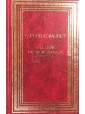 Alphonse Daudet - Lettres de mon moulin (Editia: 1990)