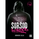 Sorsod Borsod - B&aacute;nhidi Lilla