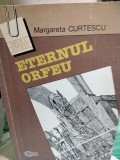 Eternul Orfeu de Margareta Curtescu