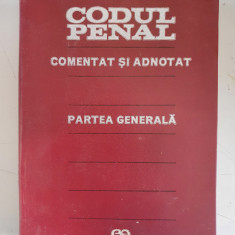 Codul penal al R. S. R. - Comentat si adnotat - Partea generala – Teodor Vasiliu