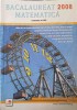 MATEMATICA BACALAUREAT 2008, CULEGERE DE PROBLEME RECAPITULATIVE PENTRU CLASELE IX-XII-ION SAVU SI COLAB.-244647